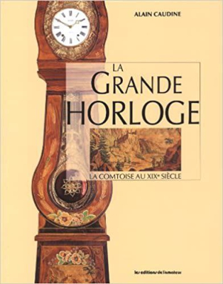 La grande H0rloge, La Comtoise au XIX siècle, 