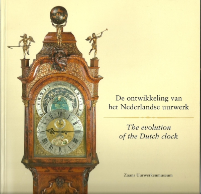 De ontwikkeling van het Nederlandse uurwerk = The evolution of the Dutch...