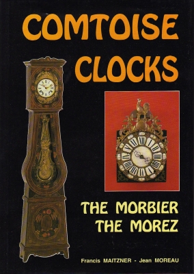  Comtoise Clocks, the Morbier, the Morez: 
