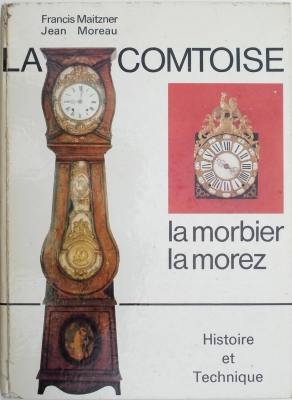 La Comtoise – Histoire / Technique.